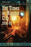 Robert Silverberg - Hot Times in Magma City, Häftad