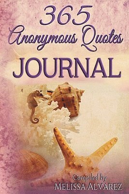 365 Anonymous Quotes Journal 1