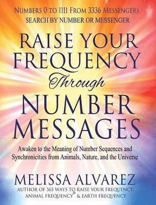 Raise Your Frequency Through Number Messages 1