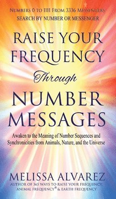bokomslag Raise Your Frequency Through Number Messages
