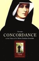 bokomslag Thematic Concordance To The Diary Of St. Maria Faustina