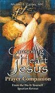 bokomslag Consoling the Heart of Jesus - Prayer Companion