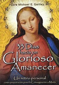 bokomslag 33 Dias Hacia Un Glorioso Amanecer