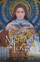 bokomslag 33 Days to Merciful Love: A Do-It-Yourself Retreat in Preparation for Divine Mercy Consecration
