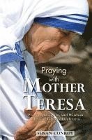 bokomslag Praying with Mother Teresa