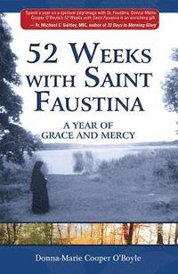 bokomslag 52 Weeks with Saint Faustina: A Year of Grace and Mercy