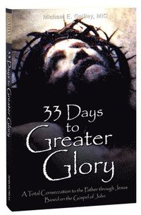 bokomslag 33 Days to a Greater Glory