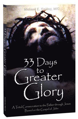 33 Days To A Greater Glory 1