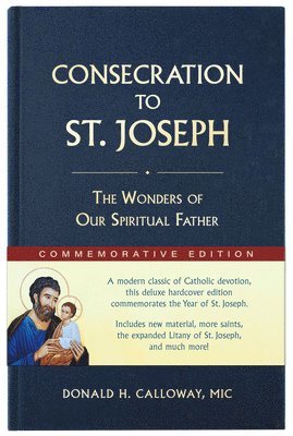 bokomslag Consecration to St. Joseph: Year of St. Joseph Commemorative Edition: The Wonders of Our Spiritual Father