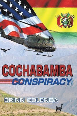 Cochabamba Conspiracy 1