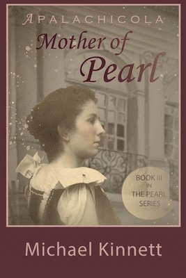 Michael Kinnett - Apalachicola Mother of Pearl, Häftad