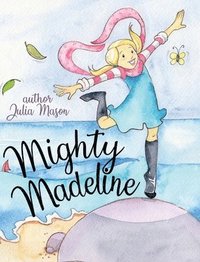 bokomslag Mighty Madeline