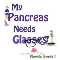 bokomslag My Pancreas Needs Glasses