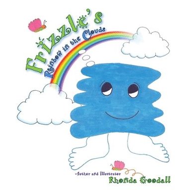 Rhonda Goodall - Frizzle's Rainbow in the Clouds, Häftad