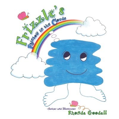 Rhonda Goodall - Frizzle's Rainbow in the Clouds, Häftad