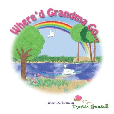 Rhonda Goodall - Where'd Grandma Go..., Häftad