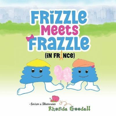 Rhonda L Goodall, Rhonda L. Goodall, L Goodall, Rhonda - Frizzle Meets Frazzle, Häftad