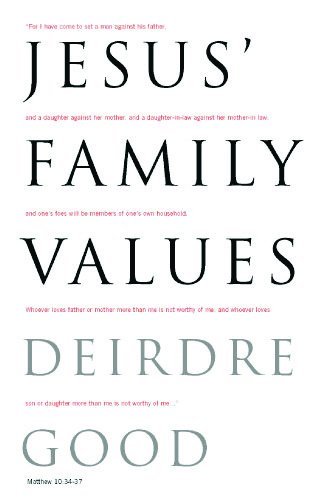 Deirdre Good - Jesus' Family Values, Häftad