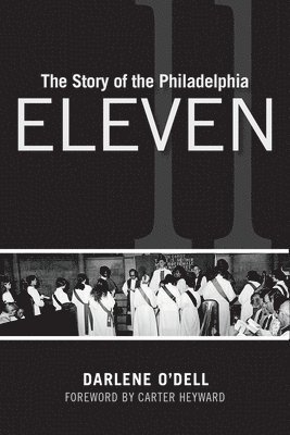 Darlene O'Dell - The Story of the Philadelphia Eleven, Häftad