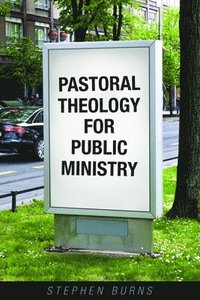 bokomslag Pastoral Theology for Public Ministry