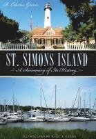 bokomslag St. Simons Island: A Summary of Its History