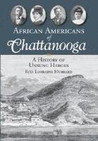 bokomslag African Americans of Chattanooga: A History of Unsung Heroes