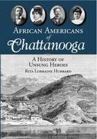 Rita Lorraine Hubbard - African Americans of Chattanooga: A History of Unsung Heroes, Häftad