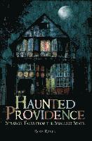 bokomslag Haunted Providence: Strange Tales from the Smallest State