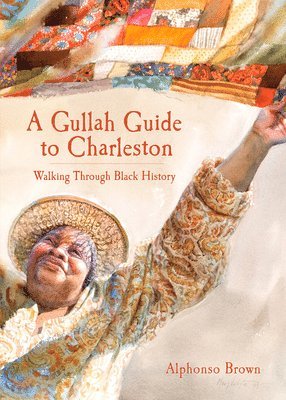 A Gullah Guide to Charleston: Walking Through Black History 1