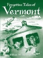 Forgotten Tales of Vermont 1