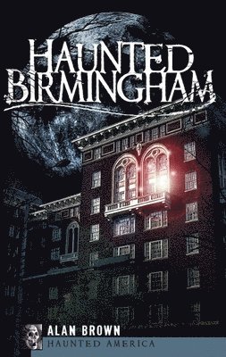 Haunted Birmingham 1