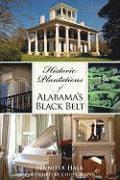 bokomslag Historic Plantations of Alabama's Black Belt