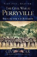 bokomslag The Civil War at Perryville: Battling for the Bluegrass