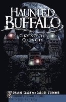 bokomslag Haunted Buffalo: Ghosts in the Queen City