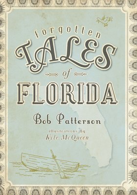 Forgotten Tales of Florida 1