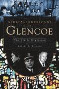 bokomslag African Americans in Glencoe: The Little Migration