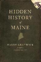 bokomslag Hidden History of Maine