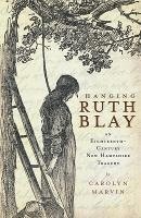 bokomslag Hanging Ruth Blay: An Eighteenth-Century New Hampshire Tragedy