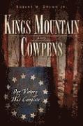 bokomslag Kings Mountain and Cowpens: Our Victory Was Complete