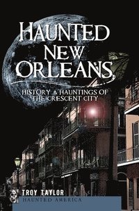 bokomslag Haunted New Orleans