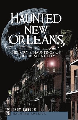 bokomslag Haunted New Orleans
