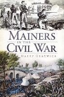 bokomslag Mainers in the Civil War