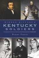 bokomslag Hidden History of Kentucky Soldiers