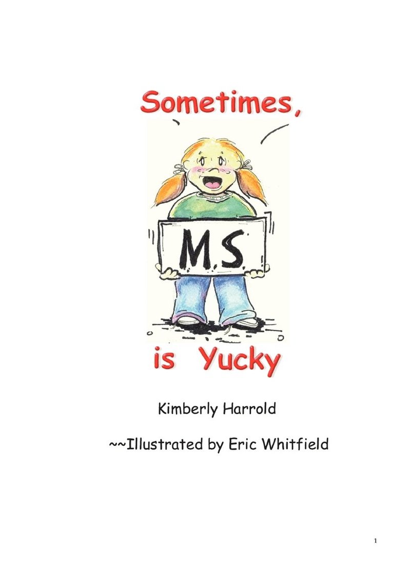 Sometimes M.S. is Yucky 1