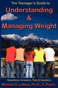 bokomslag The Teenager's Guide to Understanding & Managing Weight