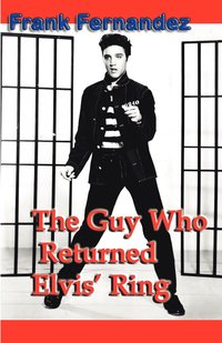 bokomslag The Guy Who Returned Elvis' Ring