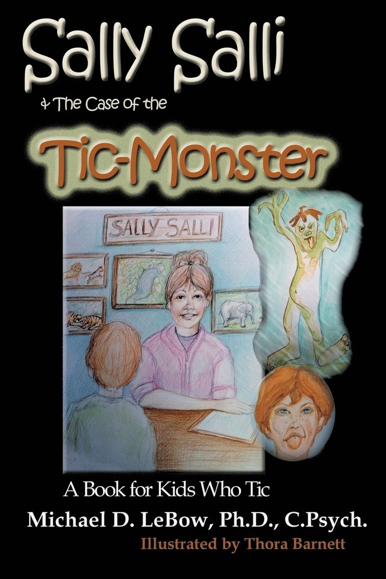 Sally Salli & the Case of the Tic Monster 1