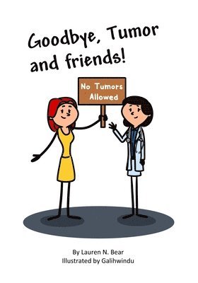 Goodbye, Tumor and Friends! 1