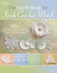 bokomslag The Go-To Book for Irish Crochet Motifs