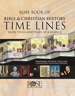 Rose Publishing - Rose Book of Bible and Christian History Time Lines, Inbunden